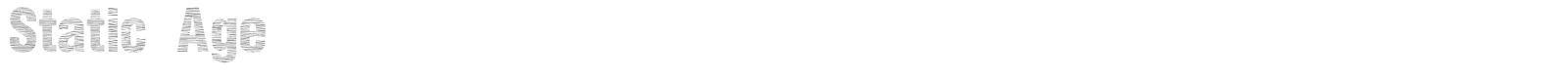 Static Age Horizontal Hold font preview